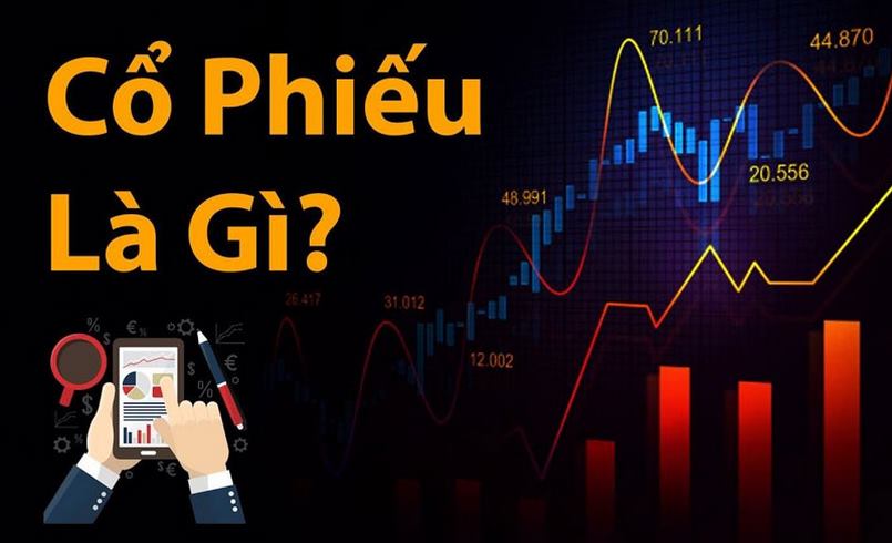 Tìm hiểu khái niệm cổ phiếu