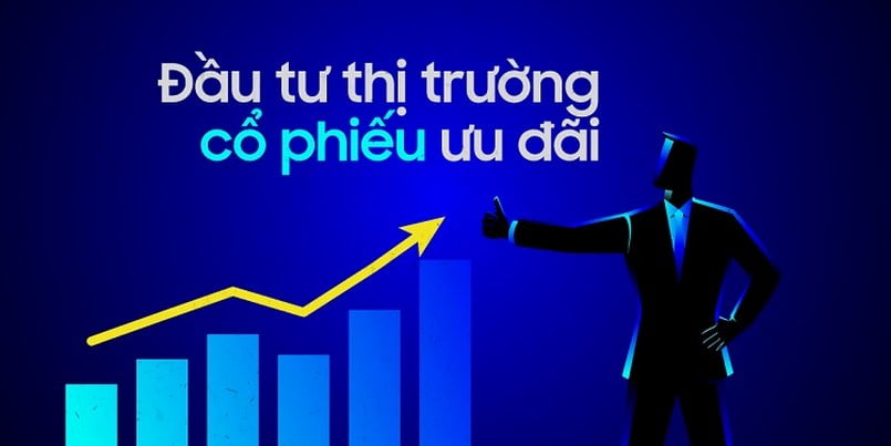 Đầu tư thị trường cổ phiếu ưu đãi