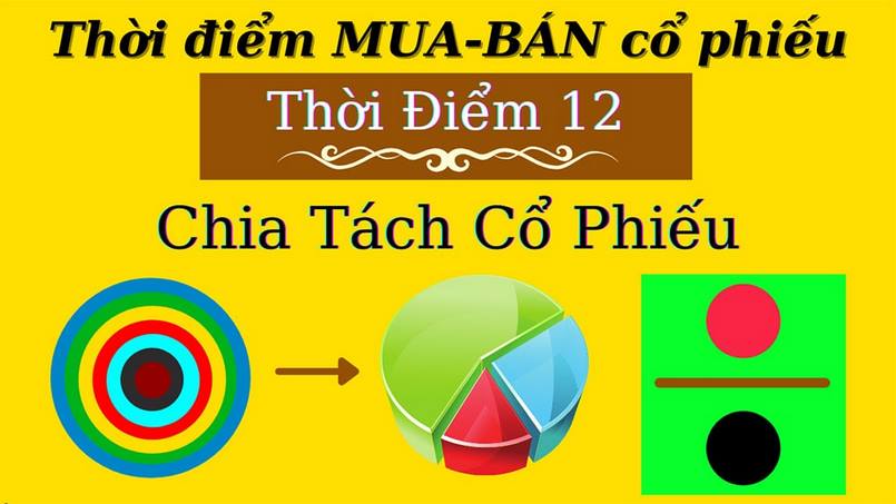 Chia tách cổ phiếu ở thời điểm thích hợp