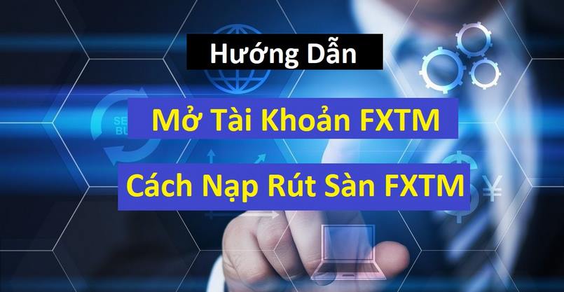 Mở tài khoản ForexTime không khó