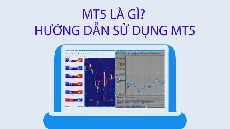 Hướng dẫn dùng MT5