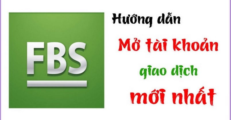 Mở tài khoản FBS nhanh chóng, đơn giản