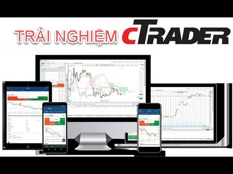 Trải nghiệm nền tảng cTrader