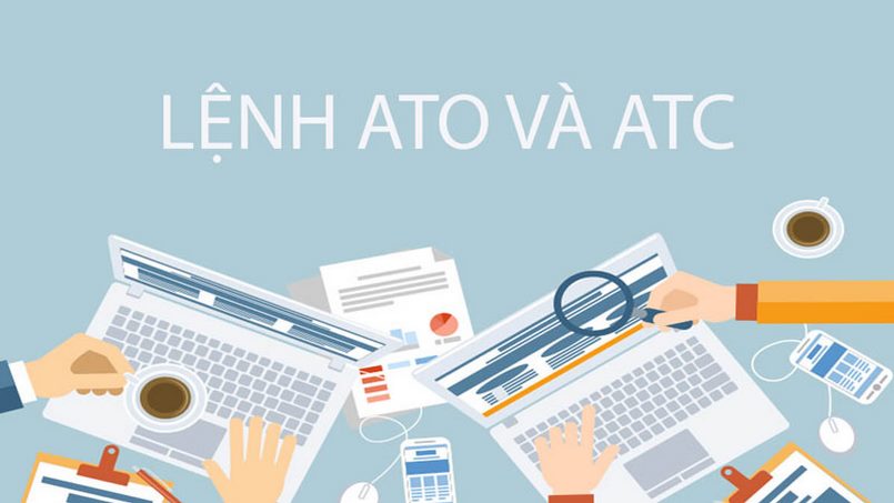 Lệnh ATC và ATO trong chứng khoán