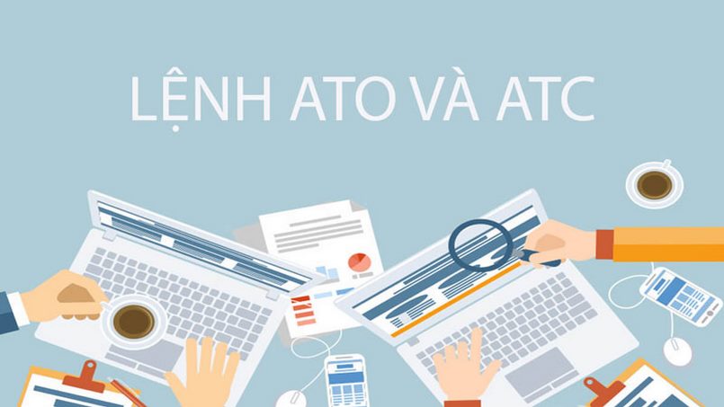 Lệnh ATO và ATC trong chứng khoán